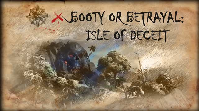 Capture 1 – Booty or Betrayal: The isle of Deceit