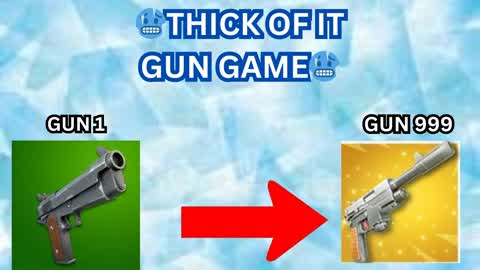🥶THICK OF IT GUN GAME🥶