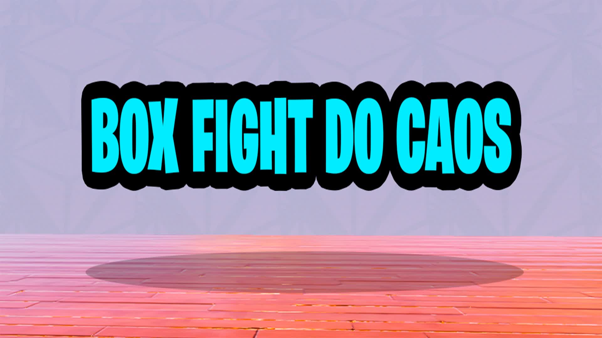BOX FIGHT DO CAOS