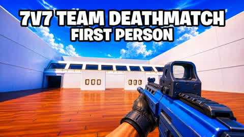 7V7 FIRST PERSON TEAM DEATHMATCH