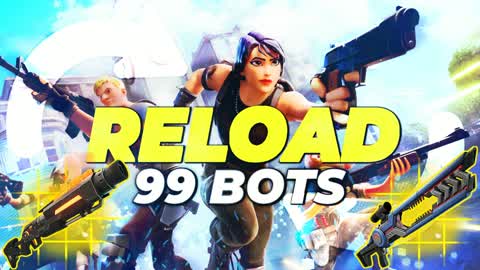 RELOAD 99 BOTS BOT ROYALE