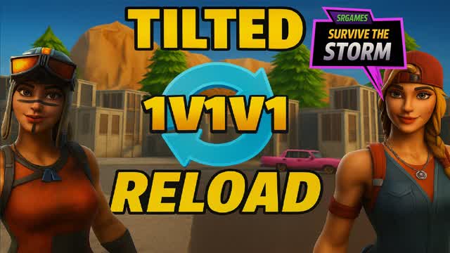 TILTED 1V1V1 RELOAD