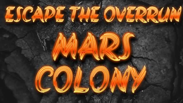 Capture 1 – Escape The Overrun Mars Colony (EXTREME)