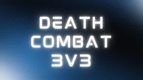 Death Combat 3v3