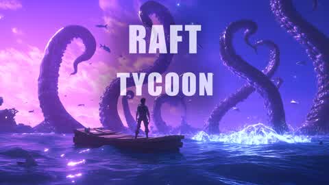 RAFT TYCOON