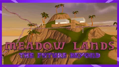 Meadow Lands: The Future Beyond