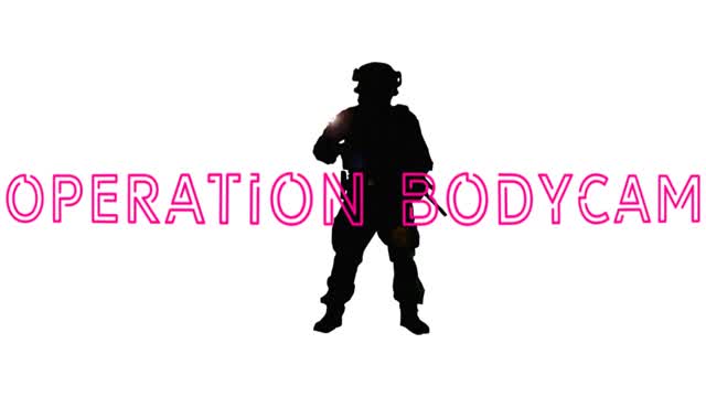 Operation bodycam