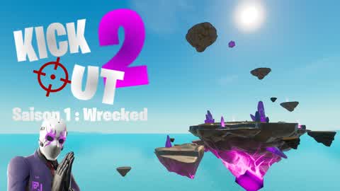 🎯 KICK OUT 2 | Season 1 : Wrecked