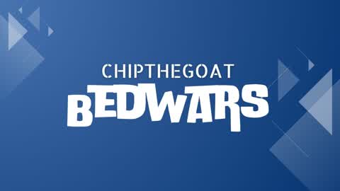 ChipTheGoat Bedwars