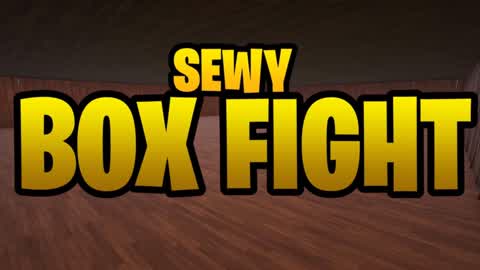 BOX FIGHT 📦 [sewy]
