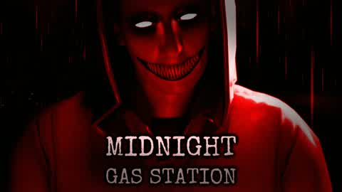 MIDNIGHT GAS STATION [HORROR]