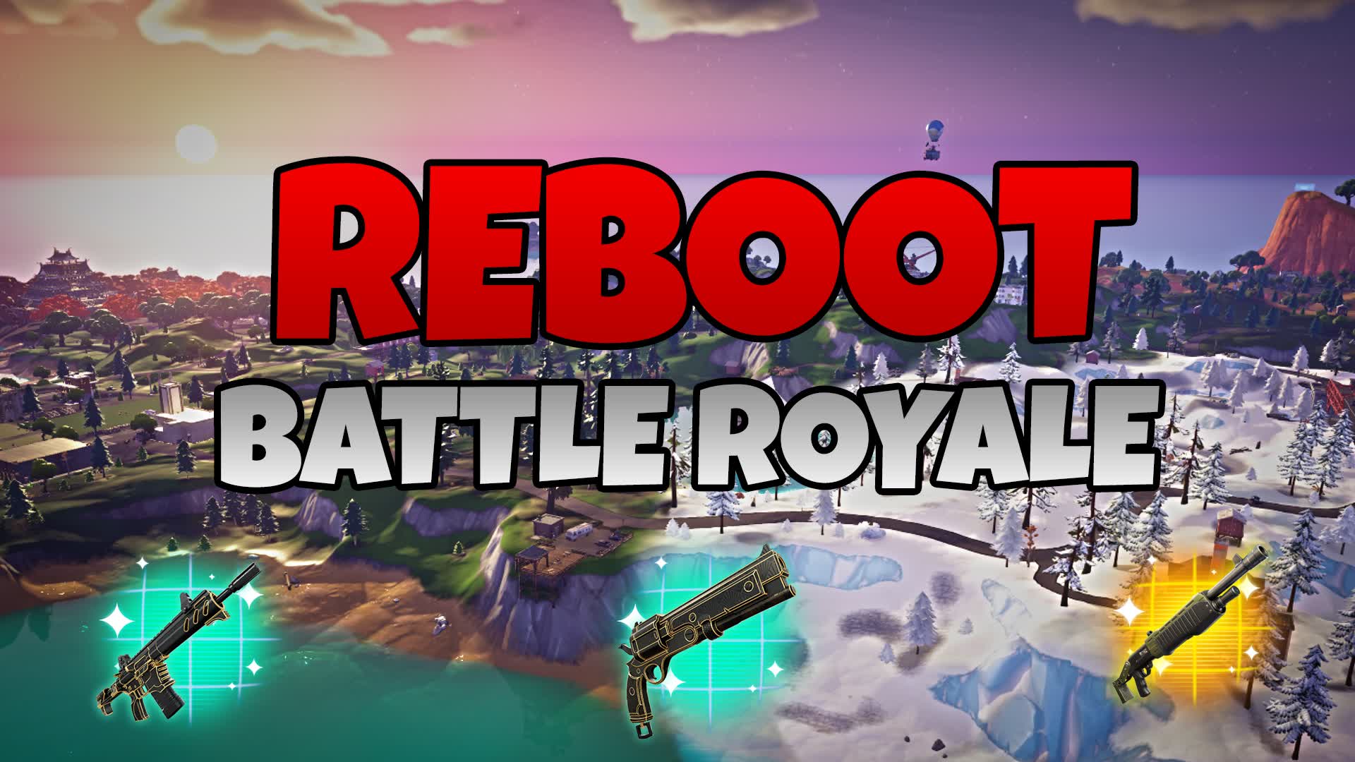 Reboot Battle Royale Zero Build