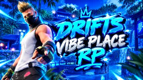 DRIFTS VIBE PLACE RP