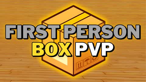 FIRST PERSON BOX PVP 📦