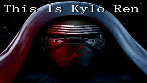 This is Kylo Ren