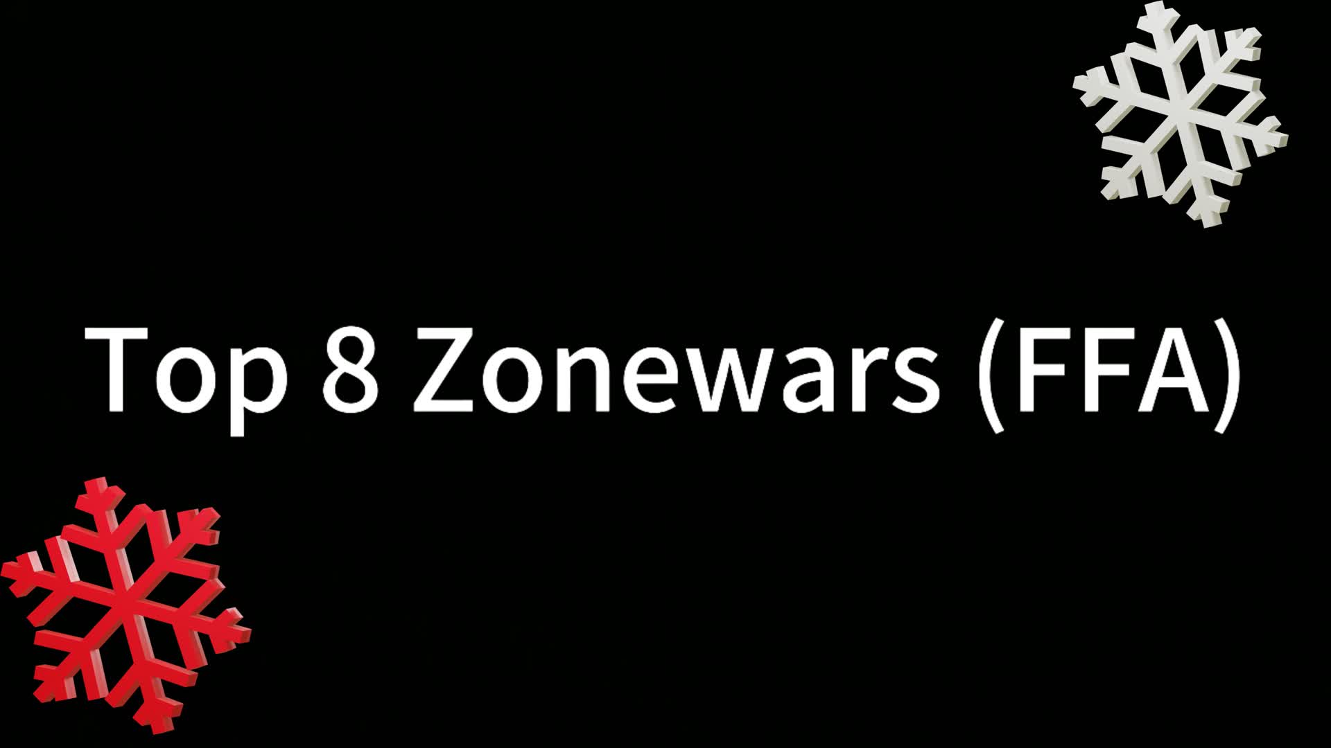 Top 8 Zonewars (FFA)