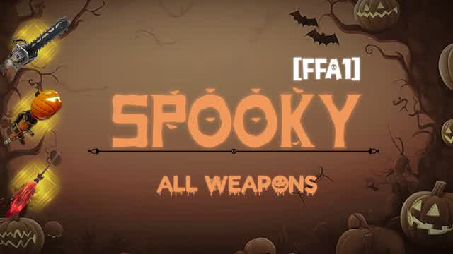 🎃SPOOKY: ALL WEAPONS [FFA1]
