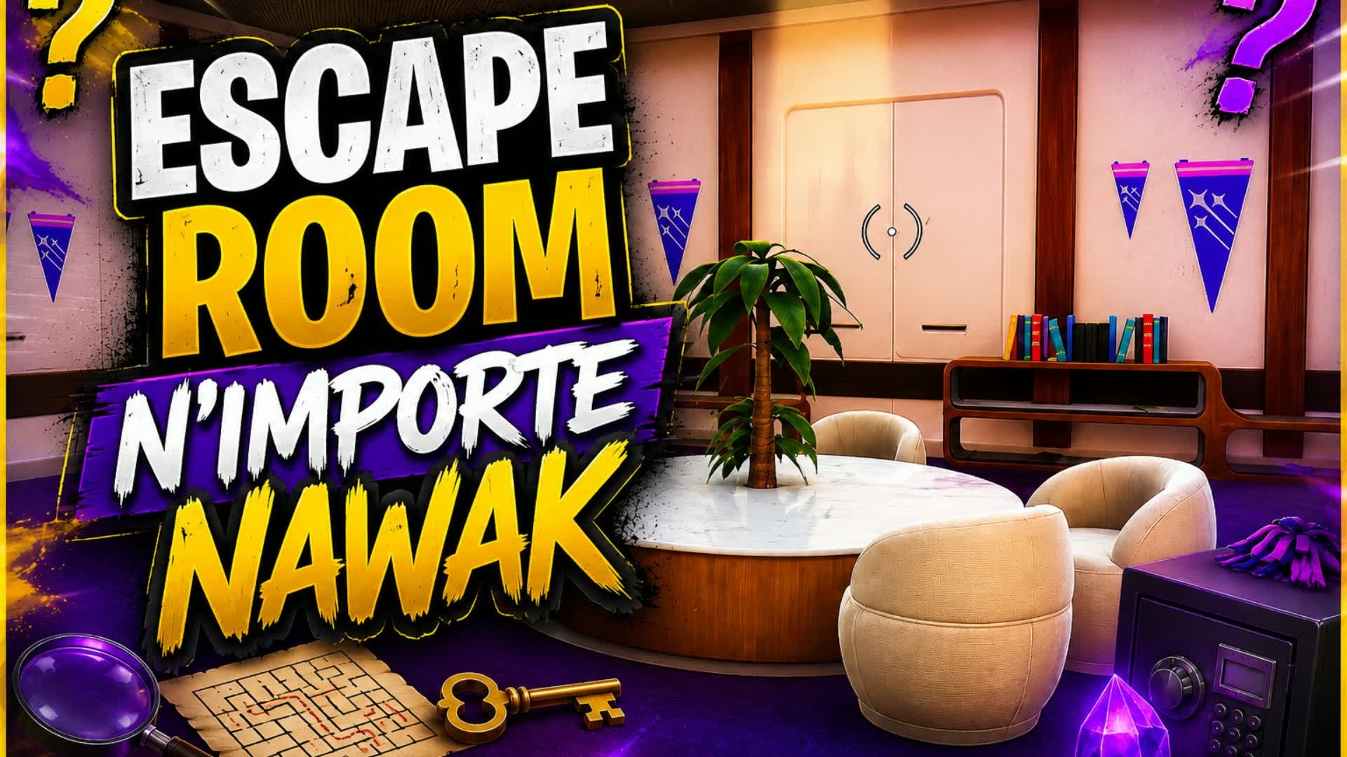 ESCAPE ROOM N’IMPORTE NAWAK