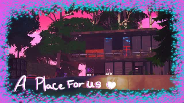 A place for us