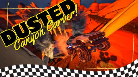 DUSTED - 🏜️Canyon Carver 🏜️