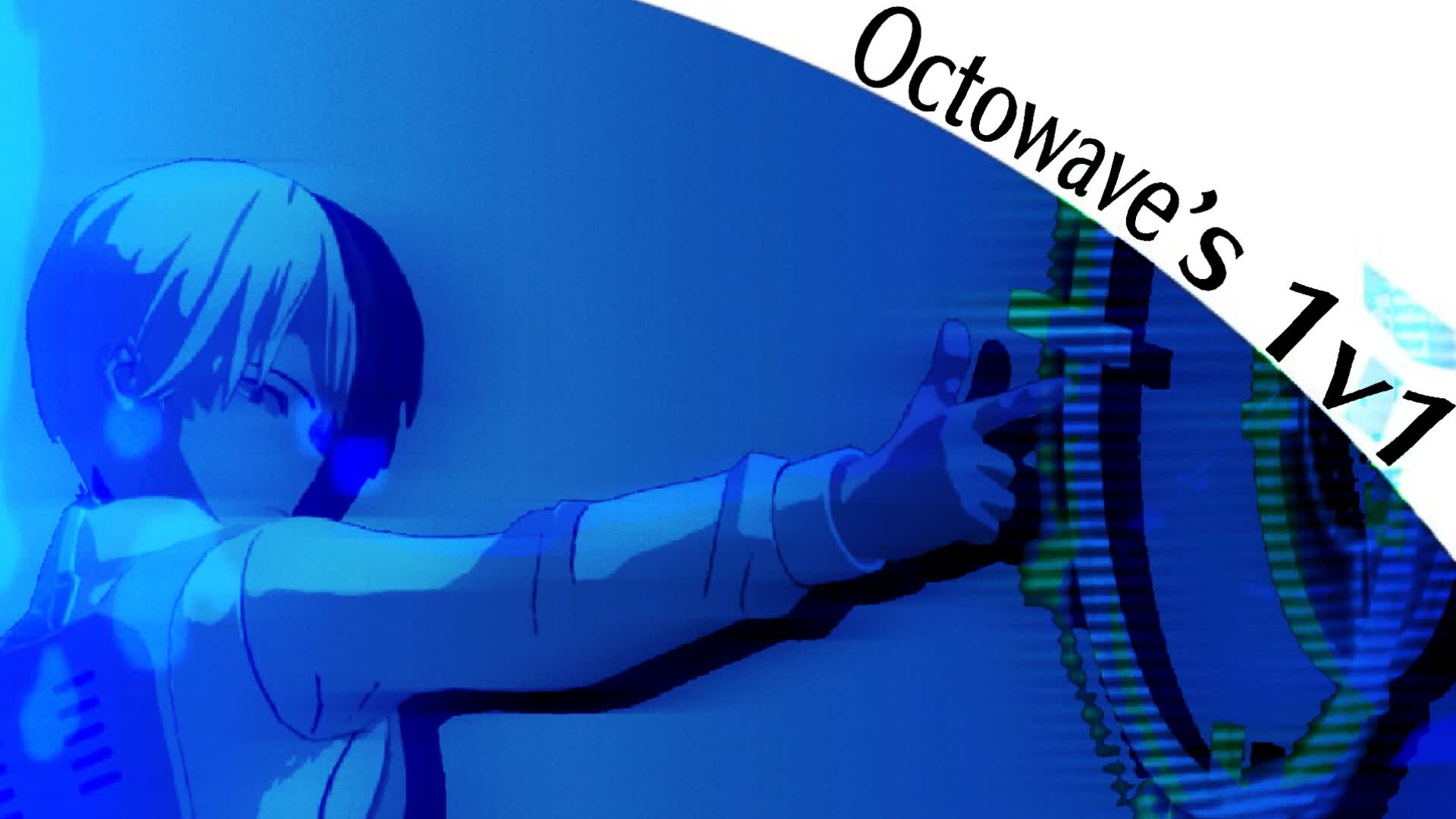 Octowave’s 1 v 1 👾