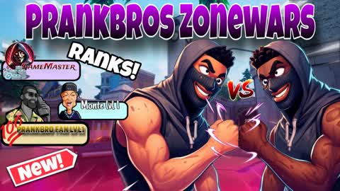 Prankbros Zonewars 🤜🏽🤛🏽