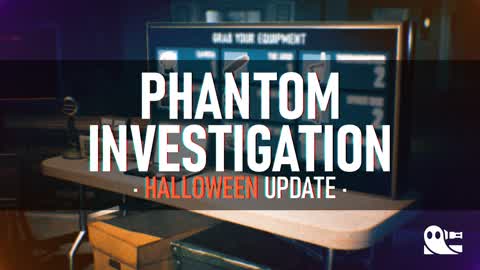 Phantom Investigation [REIMAGINED]