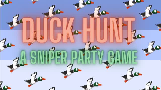 Duck Hunt (A Sniper Party Game)