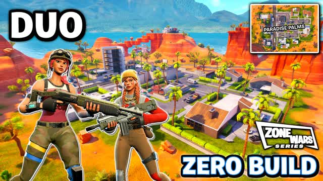 (Duo👥ZB🚫) Paradise Zone Wars [Series]