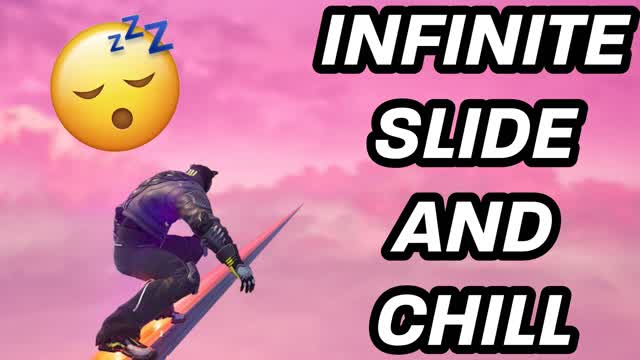 ⭐ INFINITE SLIDE AND CHILL 🚀