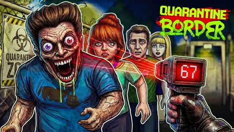 QUARANTINE BORDER :  ANOMALIES [HORROR]