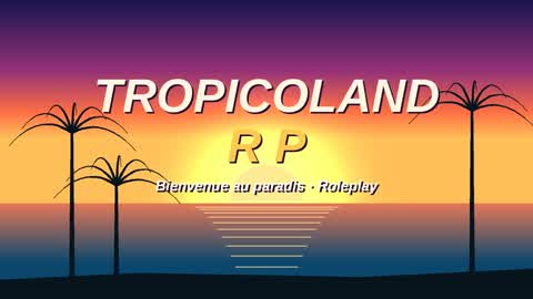 //Tropicoland\\ (copy)