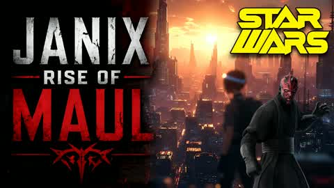 Janix - Rise of Maul