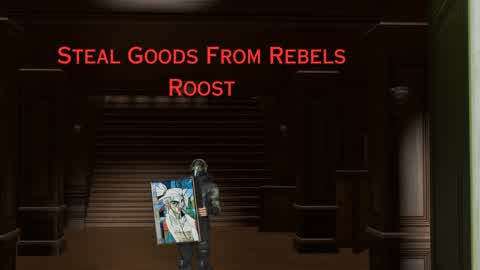 Steal Goods From Rebels Roost