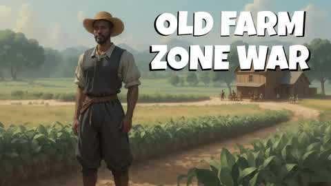 👨‍🌾Old Farm Zone Wars👨‍🌾