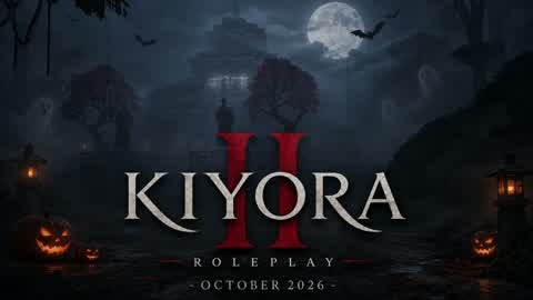 KIYORA RP - SEASON II ⛩️ [🎃 PTII]