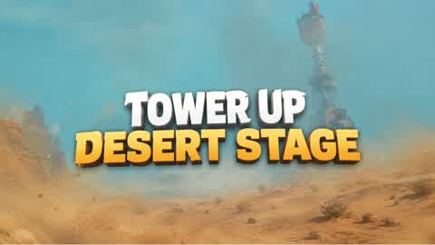 đź TOWER UP DESERT STAGE đď¸