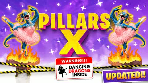PILLARS X [FUN MODE]
