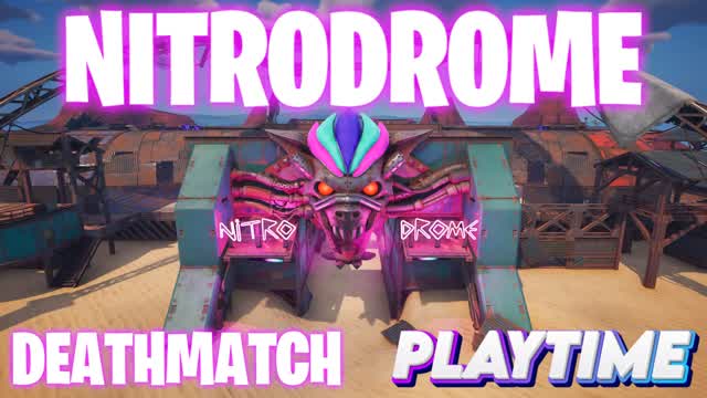 NITRODROME ⬆️PLAYTIME⬆️ DEATHMATCH
