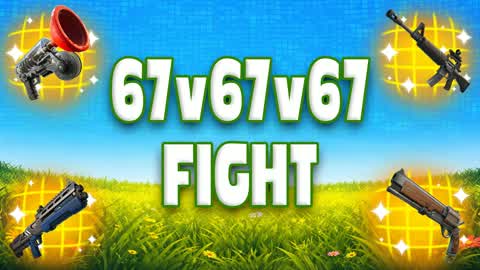 67v67v67 FIGHT