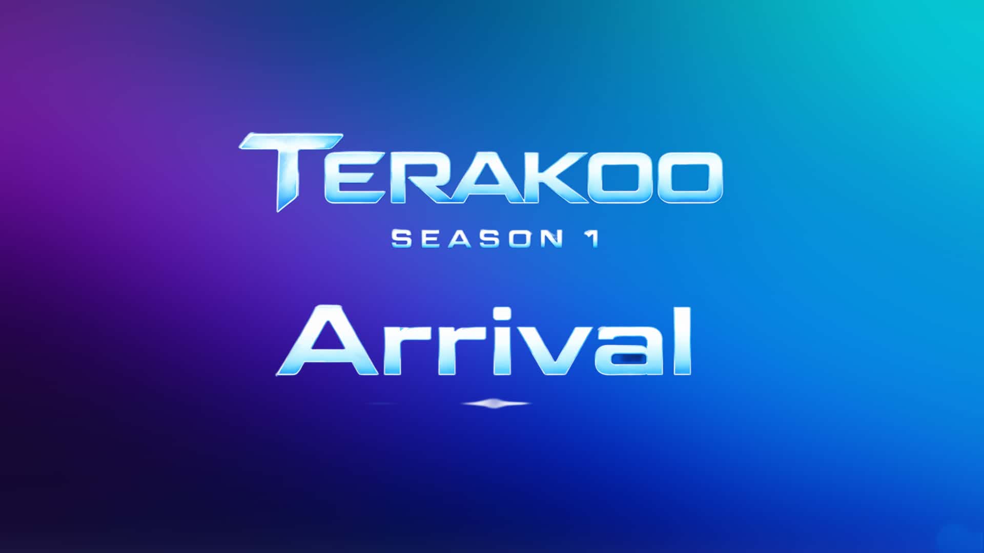 Terakoo | Season 1: Arrival
