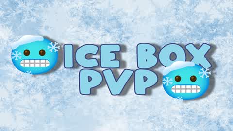 🥶Ice Box PVP🥶