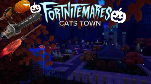 🎃 Cats Town Roleplay / Fortnitemares 👻