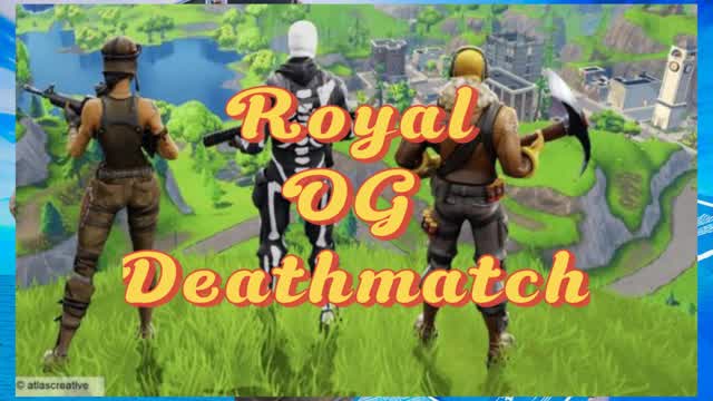 Royal OG Deathmatch
