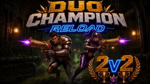 Duo Champion Reload 2v2