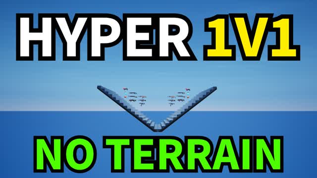 Hyper 1v1 [NO TERRAIN]