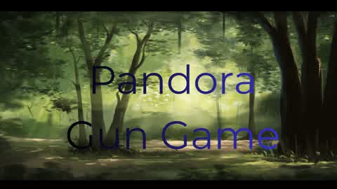 Pandora Gungame