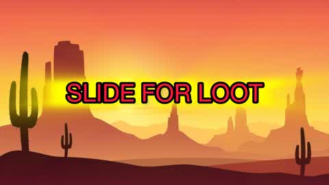 Slide for Loot 🔫🌵🧊