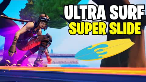 ULTRA SURF SUPER SLIDE 🏄