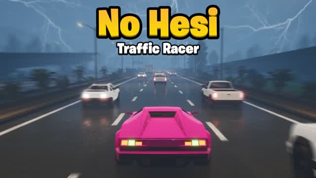 No Hesi: Traffic Racer
